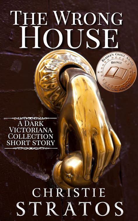 The Wrong House: A Victorian Era Medical Suspense Short Story (Dark Victoriana Collection ...