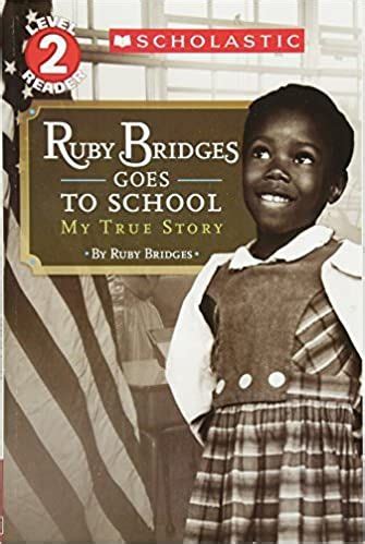 Ruby Bridges Goes to School: My True Story (Scholastic Reader, Level 2) | Ruby bridges, Social ...