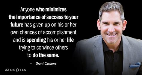 TOP 25 QUOTES BY GRANT CARDONE (of 55) | A-Z Quotes