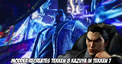 Modder recreates Kazuya Mishima's new moves from the recent Tekken 8 ...