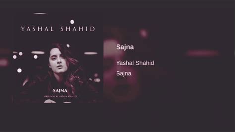 Sajna | Yashal Shahid | 2019 full song |Sad song - YouTube