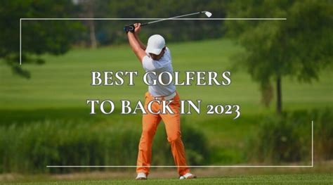 4 Best Golfers to Back in 2024 - On the Green and in the Money