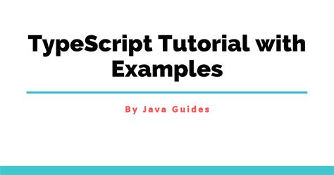 TypeScript Tutorial with Examples