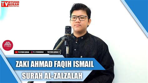 Zaki Ahmad faqih Ismail Surah Al Zalzalah Juz 30