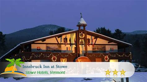 Innsbruck Inn at Stowe - Stowe Hotels, Vermont - YouTube