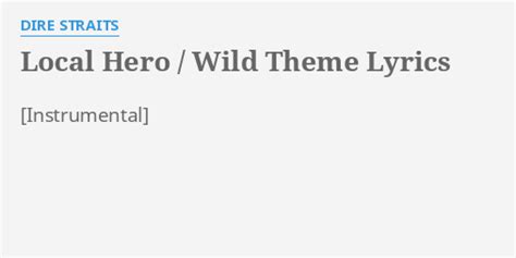 "LOCAL HERO / WILD THEME" LYRICS by DIRE STRAITS: