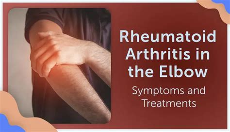 Rheumatoid Arthritis in the Elbow: Symptoms and Treatment | myRAteam