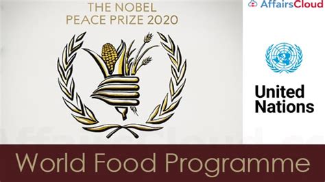 UN’s World Food Programme Won 2020 Nobel Peace Prize