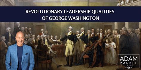 Revolutionary Leadership Qualities of George Washington