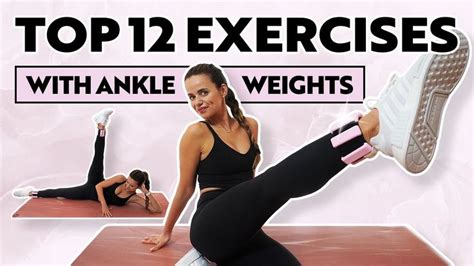 TOP 12 ANKLE WEIGHT EXERCISES - Bala Bangles - YouTube | Ankle weights ...