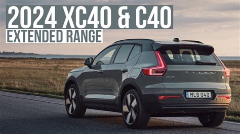 2024 VOLVO XC40 & C40 EXTENDED RANGE - YouTube