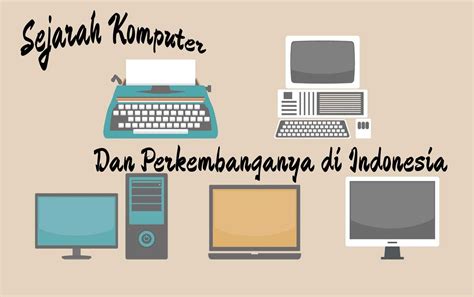 Sejarah Komputer Indonesia – Ujian