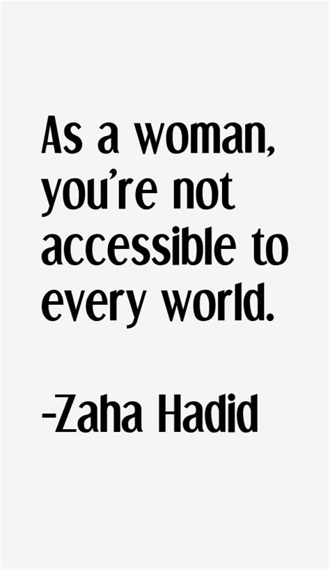 Zaha Hadid Quotes - ShortQuotes.cc