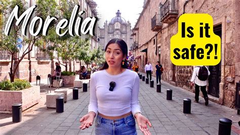 Morelia Michoacan is AMAZING, but is it SAFE? - YouTube