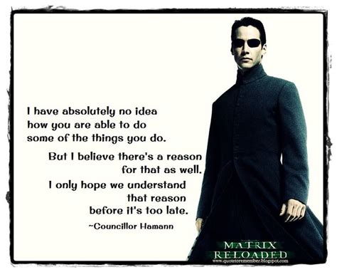 #Matrix Reloaded #Neo #KeanuReeves | Matrix quotes, The matrix movie, Matrix