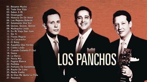 Collection The Best of Los Panchos - Greatest Hits Songs Of Los Panchos - YouTube