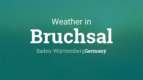 Weather for Bruchsal, Baden-Württemberg, Germany