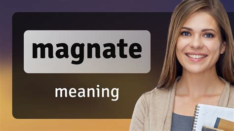 Magnate — meaning of MAGNATE - YouTube