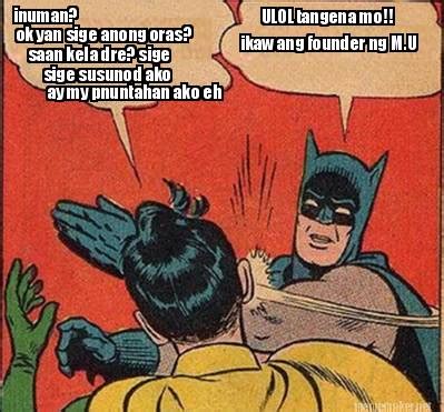 Meme Maker - inuman? ok yan sige anong oras? saan kela dre? sige sige susunod ako ULOL tange ...