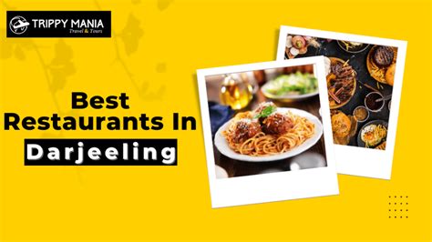 10 Best Restaurants In Darjeeling for couples – Trippy Mania