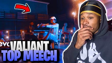 VALIANT “Top MEECH” REACTION - YouTube