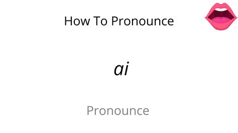 How to pronounce ai - YouTube