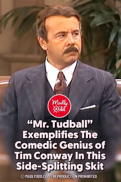 "Mr. Tudball" Exemplifies The Comedic Genius of Tim Conway In This Side ...