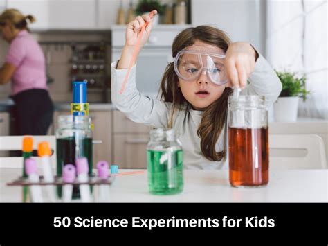 50 Science Experiments for Kids