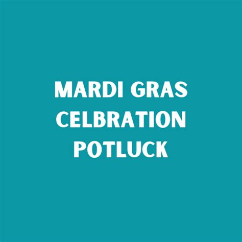 Mardi Gras Potluck — OLGFLC