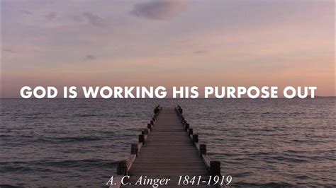 God Is Working His Purpose Out - YouTube