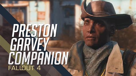 Fallout 4 - Preston Garvey! (How To Get As A Companion) - YouTube