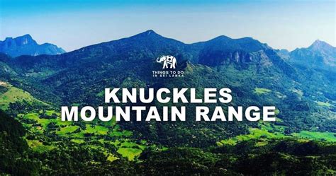 Knuckles Mountain Range | Things To Do in Sri Lanka