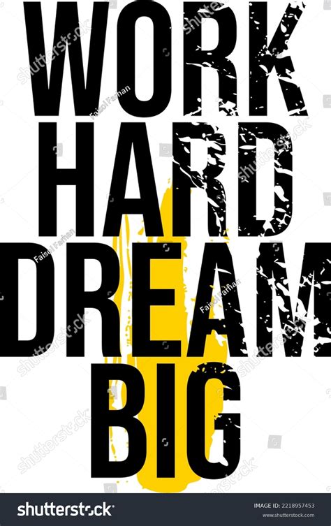 Work Hard Dream Big Inspirational Quotes Stock Vector (Royalty Free) 2218957453 | Shutterstock