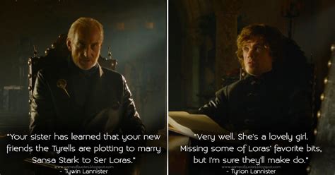 Game of Thrones Quotes: Tywin Lannister: Your sister has learned that your new friends the ...