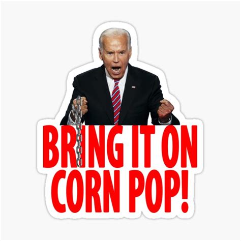 "SLEEPY JOE BIDEN CORN POP" Sticker for Sale by StickyBandit420 | Redbubble