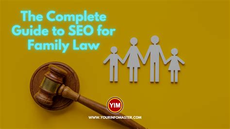 The Complete Guide to SEO for Family Law - Your Info Master