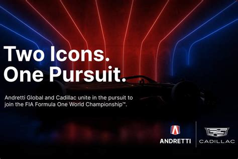 Andretti: Proud to have GM and Cadillac to pursue our F1 goal ...