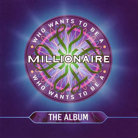 Who Wants to Be a Millionaire: The Album (UK version) | Who Wants To Be A Millionaire Wiki ...