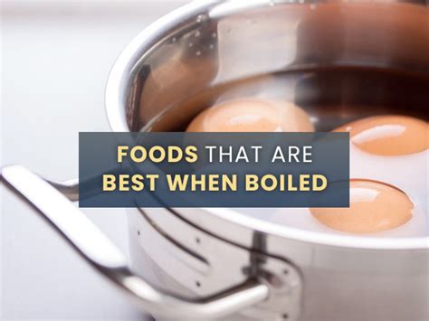 Foods That Are Best When Boiled - Boldsky.com