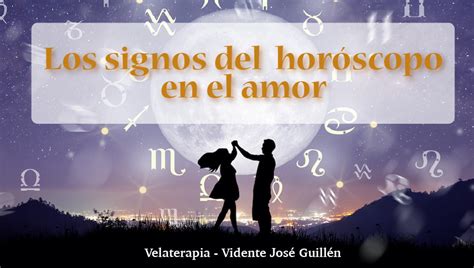 Los signos del horóscopo en el amor - José Guillén