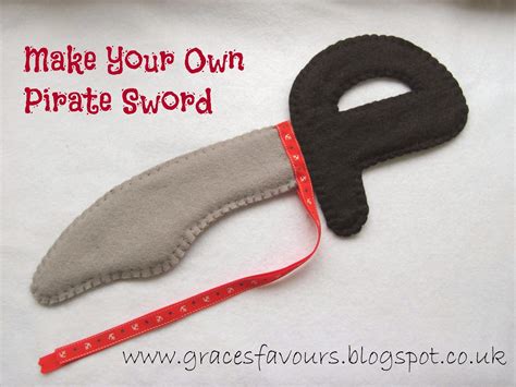 Grace's Favours - Craft Adventures: How to Make a Felt DIY Pirate Sword ...