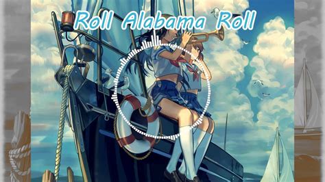 [Nightcore] Roll Alabama - lyrics - YouTube