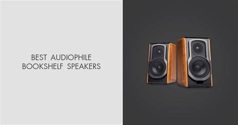 5 Best Audiophile Bookshelf Speakers in 2025