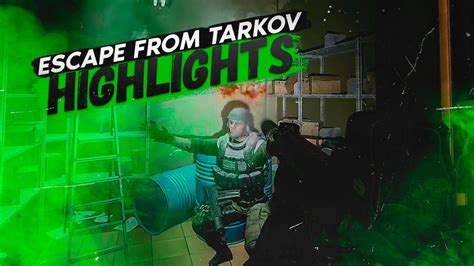 HIGHLIGHTS | ТАРКОВ | ESCAPE FROM TARKOV - YouTube