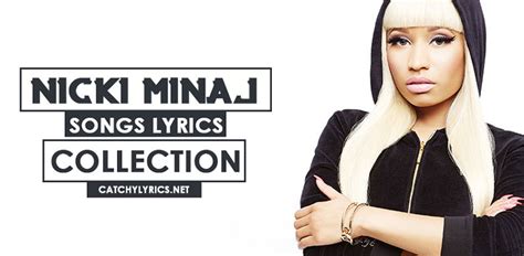 Nicki Minaj Songs Lyrics - Best Hit Songs Collection - Catchy Lyrics