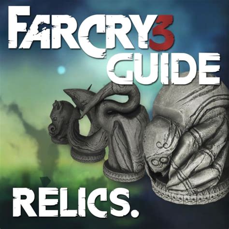 Far Cry 3 Relics Locations Guide - Archaeology 101. - HubPages