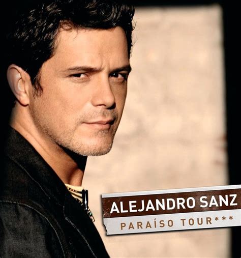 126 best Alejandro Sanz images on Pinterest | Singers, Music videos and Music lyrics