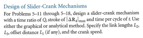 Design of Slider-Crank Mechanisms For Problems 5-11 | Chegg.com