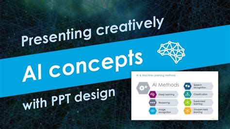 Presenting Creatively AI Concepts with PPT design