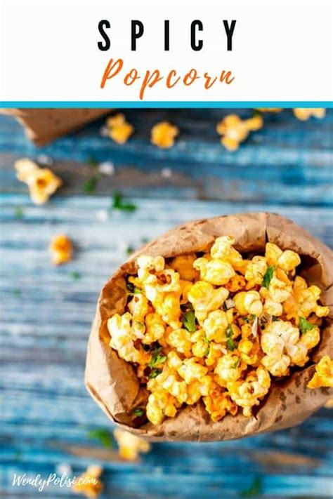 10-Minute Spicy Popcorn - Wendy Polisi